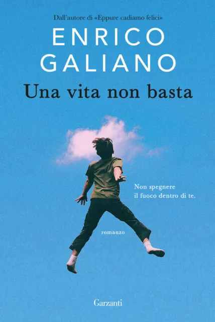 Libri Enrico Galiano - Una Vita Non Basta