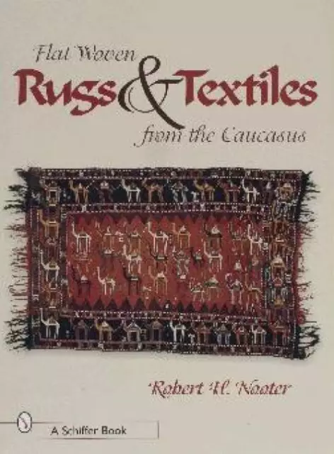 Caucasus Flat-woven Rugs & Textiles book