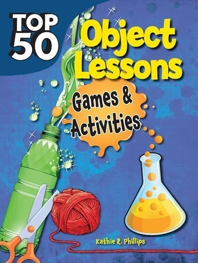 Top 50 Topical Bible Object Lessons Games And Activities