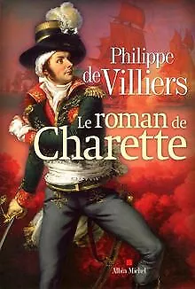 Le roman de Charette de Villiers, Philippe de | Livre | état bon