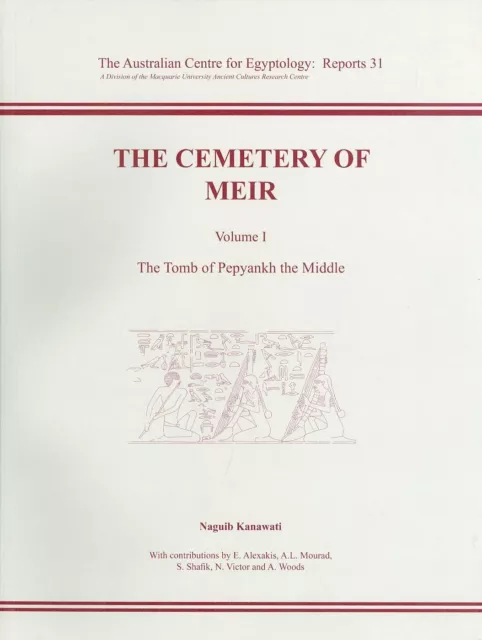 The Cemetery of Meir, Volume I: The Tomb of Pepyankh-the Middle: 31 (Ace...