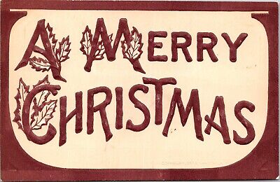 A Merry Christmas Log Letters Holly c1908 Embossed Unposted P Sanders Postcard