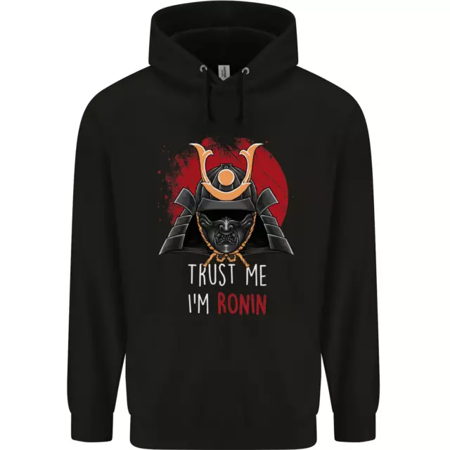 Trust Me Im Ronin MMA Martial Arts Samurai Mens 80% Cotton Hoodie