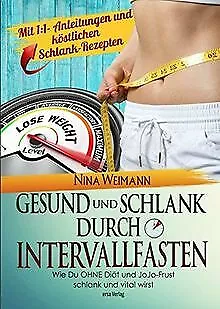 Gesund und Schlank durch Intervallfasten: Wie Du OH... | Buch | Zustand sehr gut