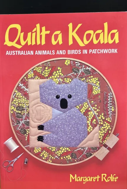 Quilt a Koala Australian animals and birds In patchwork by Margaret Rolfs,