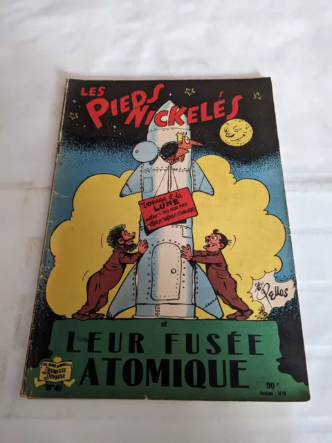Les Pieds Nickelés Et Leur Fusée Atomique 40 1958	Eo Tbe