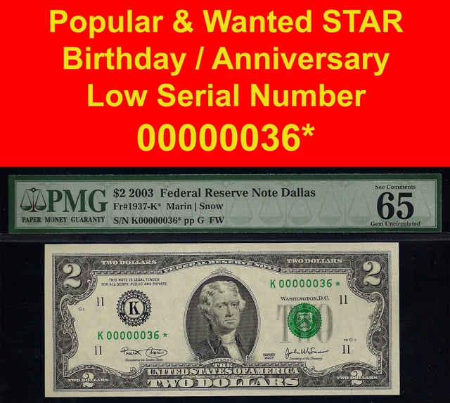 2003 $2 Federal Reserve Note birthday anniversary low serial star 0036 PMG 65EPQ