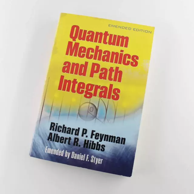 Quantum Mechanics and Path Integrals book by Richard P. Feynman