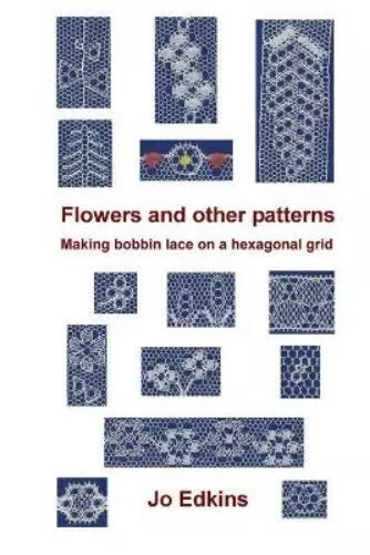 Jo Edkins Flowers and other bobbin lace patterns (Poche)