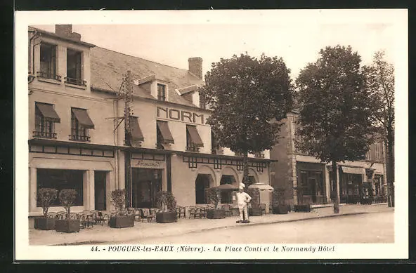 CPA Pougues-les-Eaux, La Place Conti and the Normandy Hotel