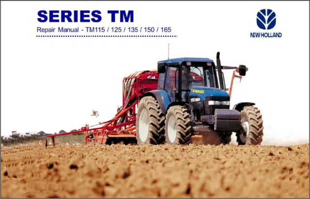 New Holland TM115 TM125 TM135 TM150 TM165 Tractor Service Repair Manual on a CD