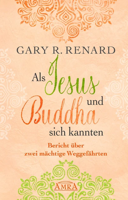 Buch Als Jesus und Buddha sich kannten Amra