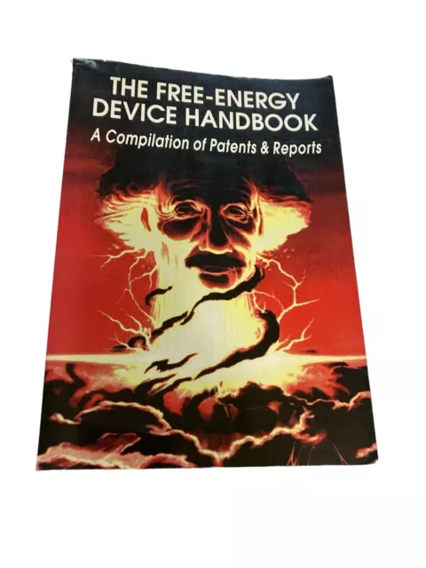 The Free-Energy Device Handbook : A Compilation of Patents and Reports by David