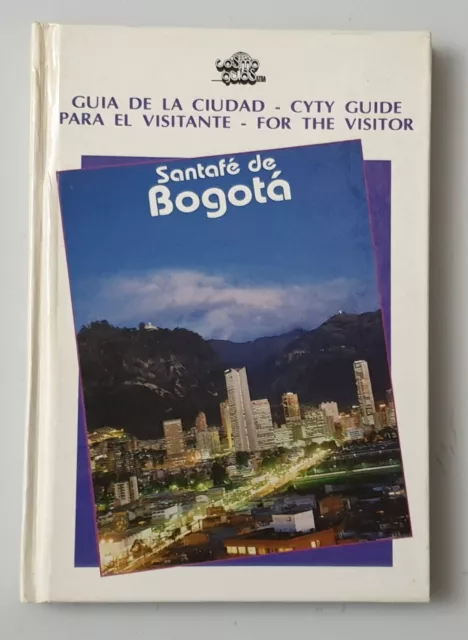 LIBRO GUIA TURISTICA SANTAFE DE BOGOTA Colombia Cosmo Guias 1992 RARE