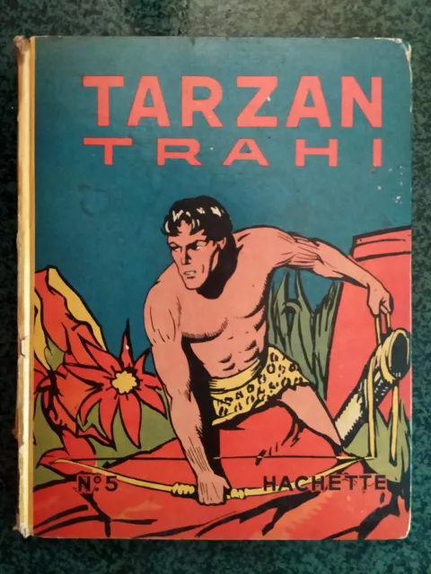 TARZAN TRAHI N°5 EO 1938 HAchette Edgar Rice Burroughs