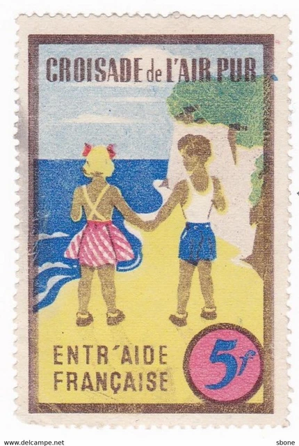 Timbre France Vignette / Croisade De L'air Pur / Entr'aide Francaises 5 Francs