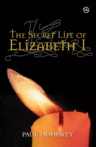 The Secret Life of Elizabeth I by Paul Doherty Hardback Book The Cheap Fast Free