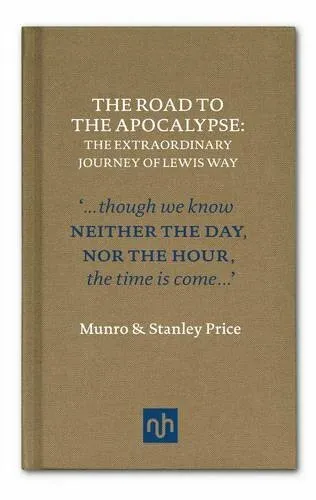 The Road to Apocalypse: The Extraordinary Journey of ... by Munro Price Hardback