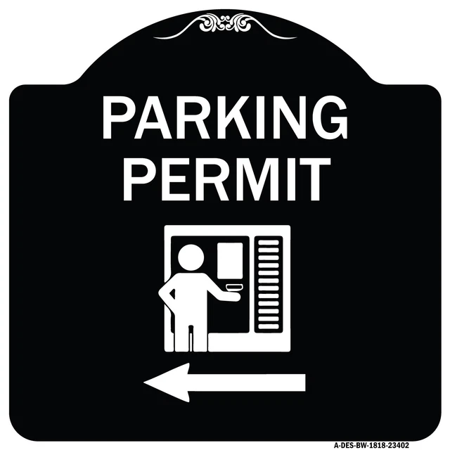 PARKING PERMIT (WITH Left Arrow Symbol) Black & White Aluminum Sign 43