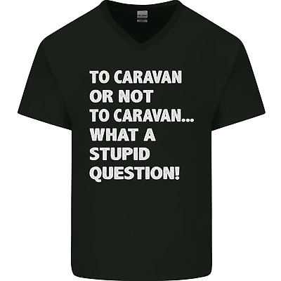 Caranan or Not to? What a Stupid Question Mens V-Neck Cotton T-Shirt