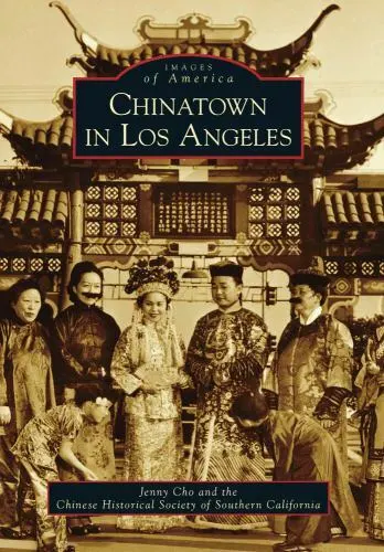 Chinatown in Los Angeles, California, Images of America, Paperback