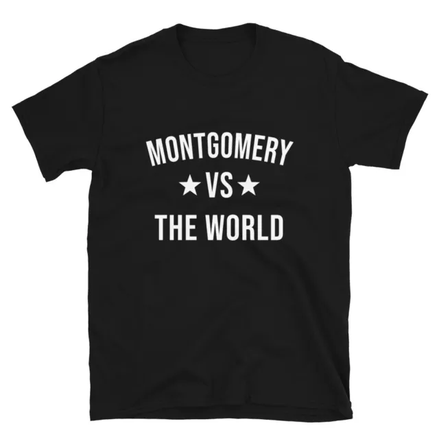 MONTGOMERY Vs The World Family Reunion Last Name Team Custom T-Shirt