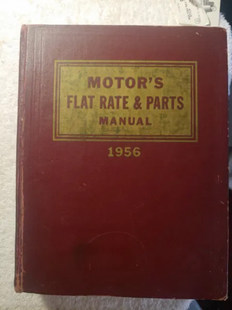 1956 MOTOR'S Flat Rate & Parts Manual Willys Nash Hudson Studebaker Packard Ford