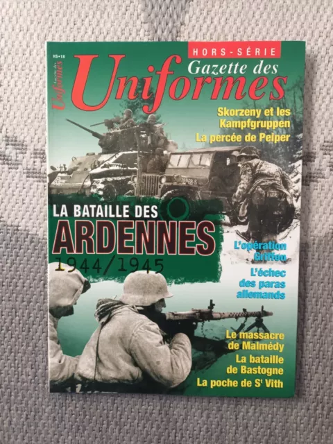 Revue Hors Série Gazette des Uniformes - Revue neuve - La bataille des Ardennes