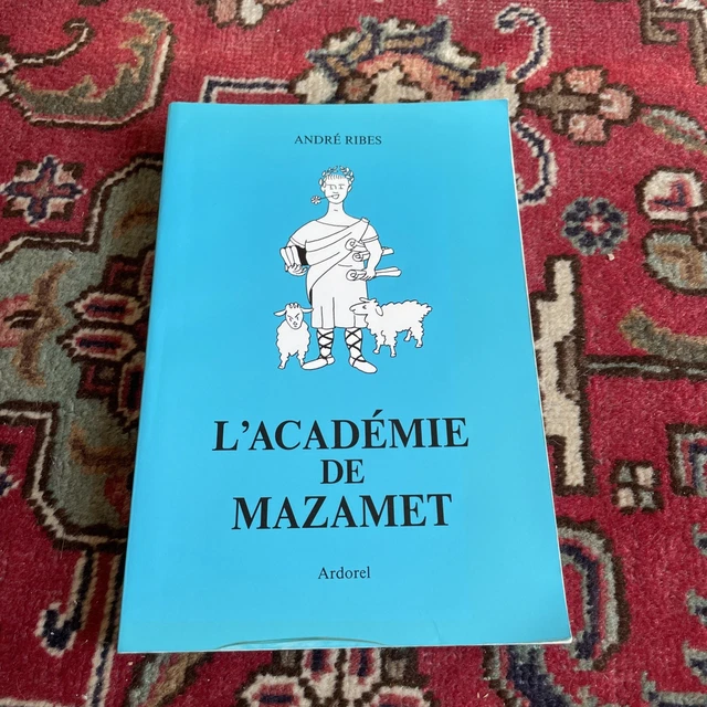 L'Académie De Mazamet – André Ribes, Jean Galinier – Édition Originale 1993 – Épuisé