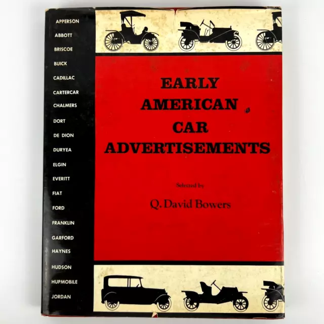 Early American Car Advertisements By Q David Bowers Hardcover w Dust Jacket 1966