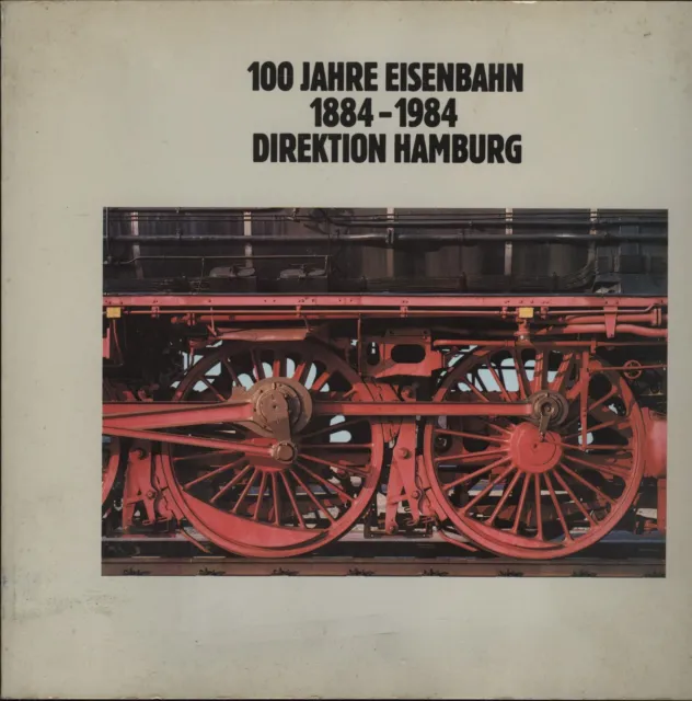 100 Jahre Eisenbahn, 1884-1984, Direktion Hamburg