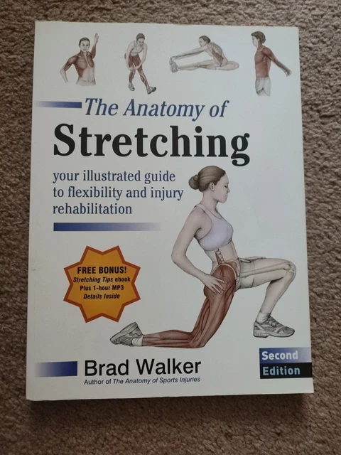 Stretch Study Guide THE ANATOMY OF Stretching: Your Illustrated Guide to Flexibility and ...