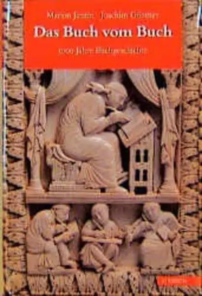 Das Buch vom Buch: 5000 Jahre Buchgeschichte Güntner, Joachim Buch