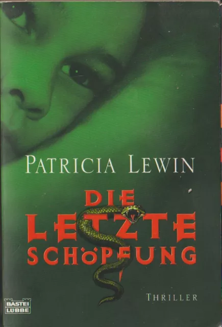 Die letzte Schöpfung von Patricia Lewin (Taschenbuch, 2004)