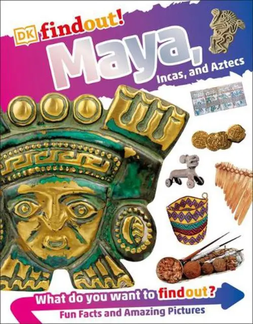 DKfindout! Maya, Incas, and Aztecs by DK (English) Paperback Book