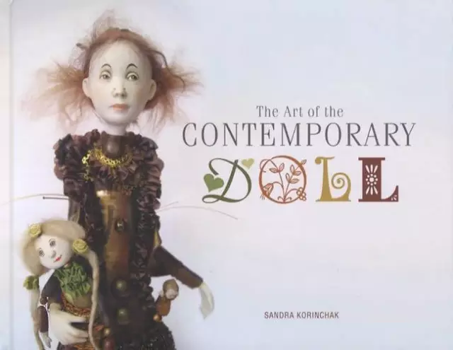 Art of the Contemporary Doll Collector Reference w 50 Dollmakers, 220 Color Pics