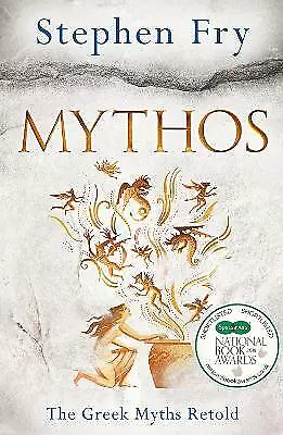 Fry, Stephen : Mythos: The Greek Myths Retold (Stephen FREE Shipping, Save £s