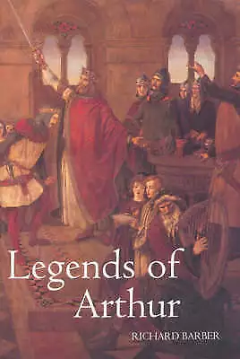 Legends of Arthur - Paperback Barber, Richard 2003-07-01