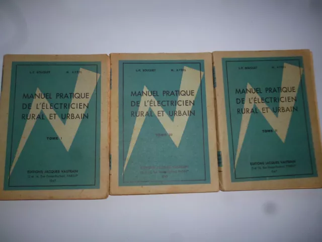 Manuel pratique de l'electricien rural et urbain -  tomes 1+2+3