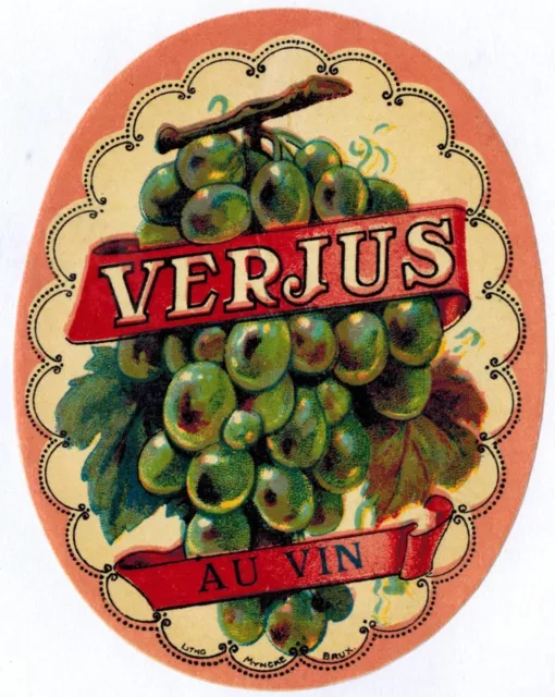 Ancienne Etiquette - Verjus Au Vin - Litho.Myncke.brux - Chromo verni - Réf.297