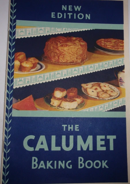 Vintage New Edition The Calumet Baking Book 1931