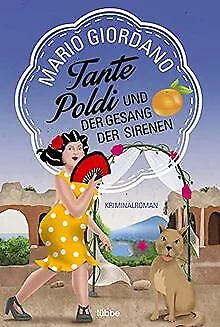 Tante Poldi und der Gesang der Sirenen: Kriminalroman (S... | Buch | Zustand gut