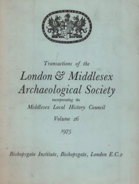 Transactions Of The London And Middlesex Archaeological Society(Volu-Good