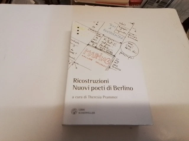RICOSTRUZIONI. NUOVI POETI DI BERLINO, T. PRAMMER LIBRI SCHEIWILLER 2011, 1s24