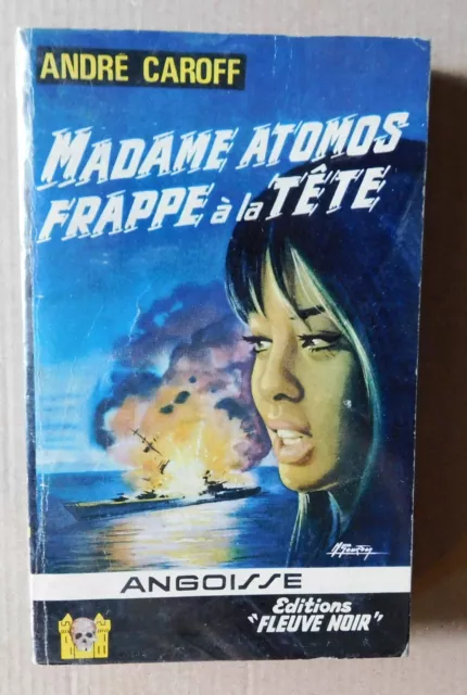 Angoisse n°120. Madame Atomos frappe à la tête. ANDRÉ CAROFF.  Fleuve Noir 1965