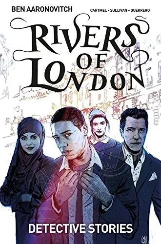 Rivers of London Volume 4: Detective Stories by Ben Aaronovitch Book The Cheap