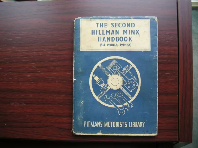 The second Hillman Minx Handbook (all models 1949-1956). Old, used but complete