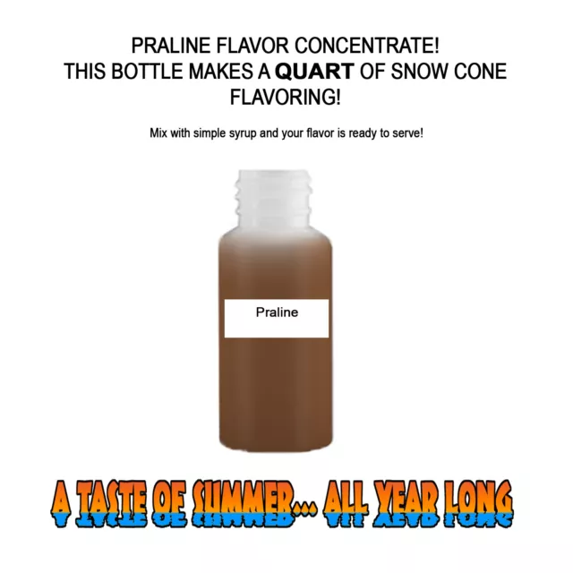 Praline Mix Snow Cone/Shaved Ice Flavor Concentrate Makes 1 Quart