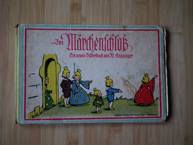 Antikes Kinder-Bilderbuch - Im Märchenschloß v. M. Knözinger