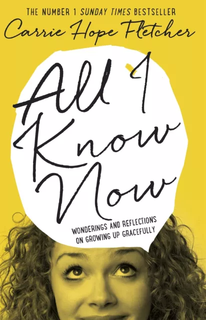 All I Know Now: Wonderings and Reflections on Growin... by Fletcher, Carrie Hope